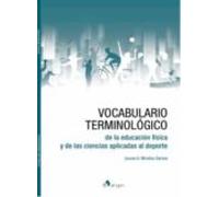 Vocabulario terminológico de la educación física y de las ciencias aplicadas al deporte