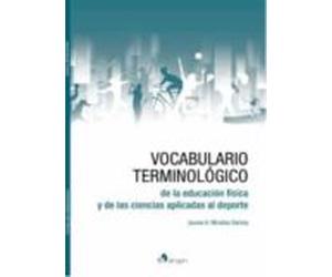 Vocabulario terminológico de la educación física y de las ciencias aplicadas al deporte