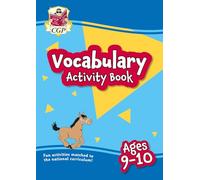 Vocabulary Activity Book for Ages 9-10 (CGP KS2 Activity Books and Cards)