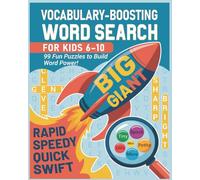 Vocabulary-Boosting Word Search for Kids 6-10: 99 Fun Puzzles to Build Word Power!