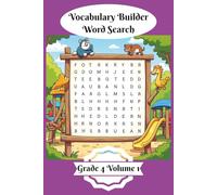 Vocabulary Builder Word Search: Grade 4 Volume 1 | 50 Themed Word Search Puzzles | Boost Vocabulary and Discovery | Solutions Included | Kids Activity