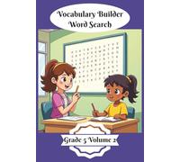 Vocabulary Builder Word Search: Grade 5 Volume 2 | 50 Themed Word Search Puzzles | Boost Vocabulary and Discovery | Solutions Included | Kids Activity