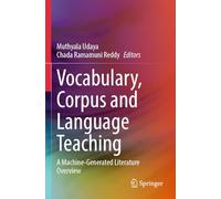 Vocabulary, Corpus and Language Teaching: A Machine-Generated Literature Overview