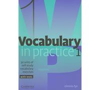 Vocabulary in Practice 1: 30 Units of Self-Study Vocabulary Exercises (SIN COLECCION)