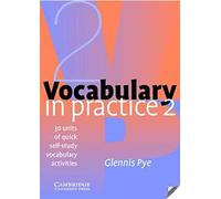 Vocabulary in Practice 2: 30 Units of Self-Study Vocabulary Exercises with Tests (SIN COLECCION)