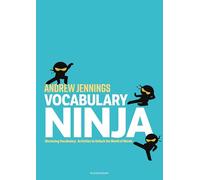 Vocabulary Ninja: Mastering Vocabulary - Activities to Unlock the World of Words