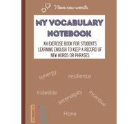 Vocabulary Notebook: A log book for students learning English to record new words and phrases