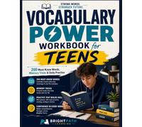 VOCABULARY POWER WORKBOOK FOR TEENS: 200 Must-Know Words, Memory Tricks & Daily Practice