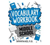 Vocabulary Workbook Middle School Grade 8: CCSS-Aligned Lessons, Word Practice, and Vocabulary Activities for Students and Homeschool Families - ... Practice (Word Detective Vocabulary Series)