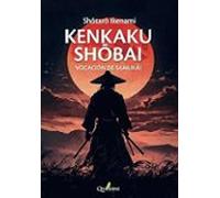 Vocación De Samurái. Kenkaku Shobai