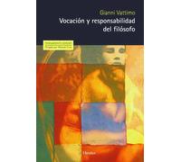 Vocación y responsabilidad del filósofo | Gianni Vattimo