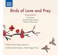 Andrew Earle Simpson, Deborah Sternberg, Mark Vogel – Birds of Love and Prey – NAXOS