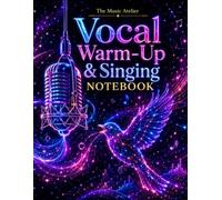 Vocal Warm-Up & Singing Notebook: Neon Starlight Edition - voice practice journal for warm-ups, exercises, songs, range notes and vocal progress