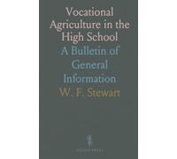 Vocational Agriculture in the High School: A Bulletin of General Information