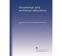 Vocational and technical education: Volume 4
