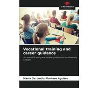 Vocational training and career guidance: Vocational training and career guidance in the University College