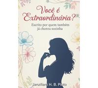 Você é extraordinária?