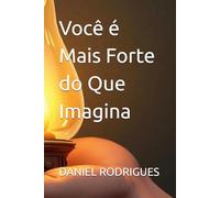 Você é Mais Forte do Que Imagina