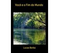 Você E O Fim Do Mundo (ebook)
