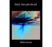 Você Meu Pôr Do Sol (ebook)