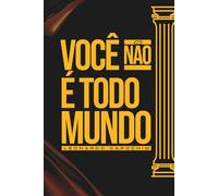 Você não é todo mundo