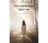 VOCÊ NÃO ESCOLHE QUEM AMA: Quando você percebe, já está dentro