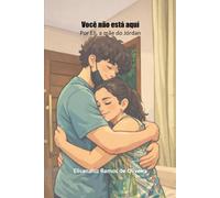 Você não está aqui: Por Eli, a mãe do Jórdan
