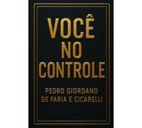VOCÊ NO CONTROLE: 3 (PEDRO CICARELLI)