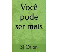 Você pode ser mais