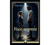 Voce segreta (L.P.M.: Love. Passion. Music.)