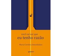 Você vai ver que eu tenho razão (Volume 1)