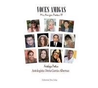 VOCES AMIGAS: Mis Amigos Poetas III