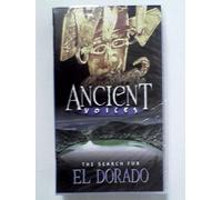 Voces antiguas - La búsqueda de El Dorado