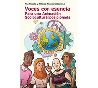 Voces con esencia. Para una Animación Sociocultural posicionada (Horizontes)