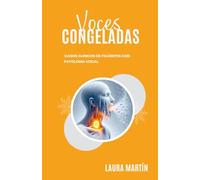 Voces congeladas: Casos clínicos de pacientes con patología vocal