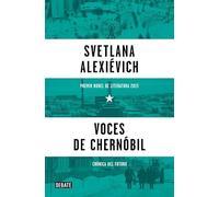 Voces de Chernóbil – Crónica del futuro – Historia