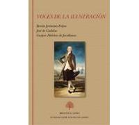 Voces De La Ilustración. Feijoo Cadalso Jovellanos