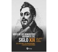 Voces De Los Románticos Hispánicos Del Siglo Xix