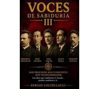 VOCES DE SABIDURÍA Volumen III: Frases Inspiradoras de Grandes Filósofos (desde 1500 al 2000)
