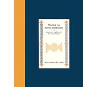 Voces de tinta dormida / Voices of Sleeping ink: Itinerarios espirituales de Luis Barragan / The Spiritual Trajectories of Luis Barragan (Libros de la espiral / Books of the Spiral)