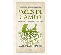 Voces del Campo: Dignidad, compromiso y futuro (Ensayo)