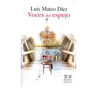 Voces del espejo (Biblioteca Premios Cervantes)