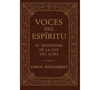 Voces del Espíritu: El despertar de la luz del alma: 6 (PENSAMIENTOS ESPIRITUALES)