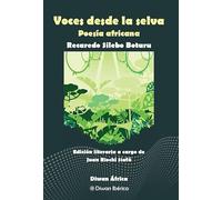 Voces desde la selva. Poesía africana (Diwan África)