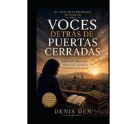 VOCES DETRÁS DE PUERTAS CERRADAS: Mujeres de Afganistán: Sobreviviendo, aprendiendo y resistiendo en las sombras