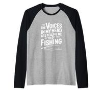Voces en mi Cabeza me Dicen Que Vaya a Pescar Camiseta Manga Raglan