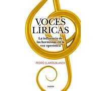 Voces líricas: La influencia de las hormonas en la voz operística (Contextos)