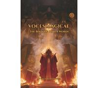 Voces Magicae: The Book of Power Words: A Grimoire of the Greek Magical Papyri