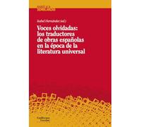 Voces olvidadas: los traductores de obras españolas en la época de la literatura universal (Babélica)