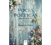 VOCES POÉTICAS (Rimas y Relatos): (Rimas y relatos) (SIN COLECCION)